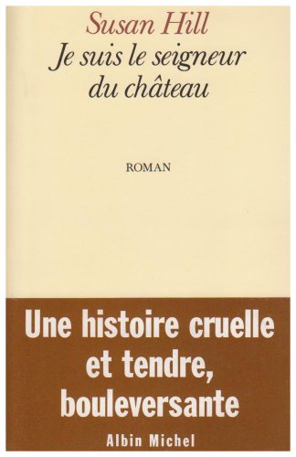 Je suis le seigneur du château