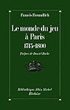 Le Monde Du Jeu Paris 17151800