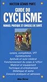 Guide Du Cyclisme : Manuel Pratique Et Conseils De Sant%C3%A9