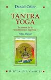 Tantra yoga : Le Tantra de la connaissance suprême