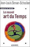 Le Nouvel Art Du Temps : Contre Le Stress