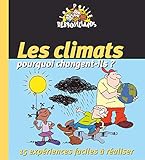Les Climats : Pourquoi Changent Ils 