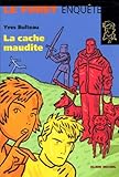 La Cache Maudite