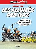 Motomania, Tome 2 : Les Allum%C3%A9s Du Gaz