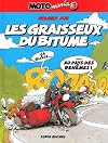 Motomania, Tome 03: Les graisseux du bitume