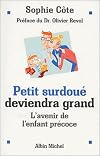 Petit surdoué deviendra grand : L'avenir de l'enfant précoce
