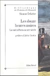 Les Douze Heures noires : La Nuit à Paris au XIXe siècle