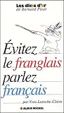 Evitez Le Franglais, Parlez Fran%C3%A7ais