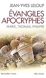 Evangiles Apocryphes Coffret 3 Volumes : Marie, Thomas, Philippe
