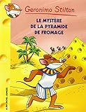 Geronimo Stilton Tome 14 Le Mystre De La Pyramide De Fromage