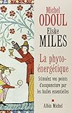 La Phytonergtique Stimulez Vos Points Dacupuncture Par Les Huiles Essentielles