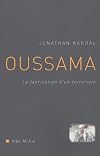 Oussama. La fabrication d'un terroriste