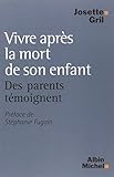 Vivre Aprs La Mort De Son Enfant Des Parents Tmoignent