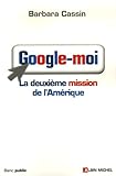 Google Moi : La Deuxi%C3%A8me Mission De L'am%C3%A9rique