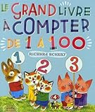 Le Grand Livre %C3%A0 Compter De 1 %C3%A0 100