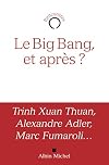 Le big bang , et après ?
