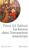 Woman in the Muslim Unconscious.