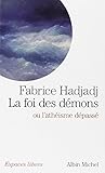 La Foi Des D%C3%A9mons: Ou L'ath%C3%A9%C3%AFsme D%C3%A9pass%C3%A9