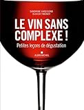 Le Vin Sans Complexe !: Petites Le%C3%A7ons De D%C3%A9gustation