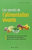 Les Secrets De L'alimentation Vivante