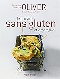 Je Cuisine Sans Gluten Et Je Me Regale !