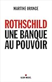 Rothschild, Une Banque Au Pouvoir