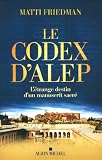 Le Codex Dalep Ltrange Destin Dun Manuscrit Sacr
