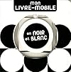 Mon livre-mobile en noir et blanc
