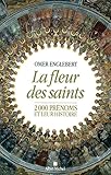 La Fleur Des Saints 2000 Prnoms Et Leur Histoire