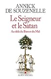 Le Seigneur Et Le Satan: Au Del%C3%A0 Du Bien Et Du Mal