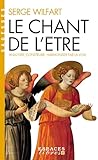 Le Chant De L'%C3%AAtre: Analyser, Construire, Harmoniser Par La Voix