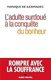Ladulte Surdou La Conqute Du Bonheur Rompre Avec La Souffrance