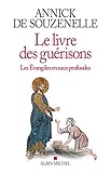 Le Livre Des Gurisons Les Evangiles En Eaux Profondes
