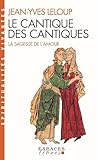 Le Cantique Des Cantiques: La Sagesse De L'amour