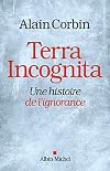 Terra Incognita: A History of Ignorance in the 18th and 19th Centuries