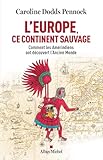 L'Europe, ce continent sauvage