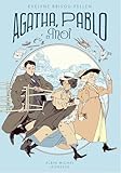 Agatha, Pablo et moi