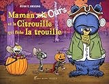 Maman ours et la citrouille qui fiche la trouille
