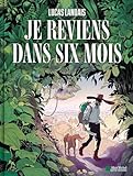 Je reviens dans six mois