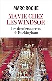 Ma vie chez les Windsor