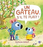 Un gâteau, s'il te plaît!