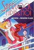 Sherlock, Lupin & moi; 19. Meurtre en première classe