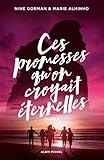 Ces promesses qu'on croyait éternelles. Partie 2