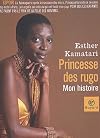 Princesse des Rugo, mon histoire