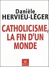 Catholicisme, la fin d'un monde