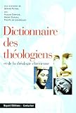 Dictionnaire Des Th%C3%A9ologiens Et De La Th%C3%A9ologie Chr%C3%A9tienne