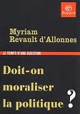 Doiton Moraliser La Politique 