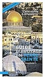 Guide Du Voyage En Terre Sainte : Cette Ann%C3%A9e %C3%A0 J%C3%A9rusalem