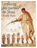 Source Des Paroles De Jesus (la)