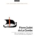 Etre Achille Ou Ulysse 
